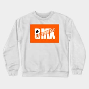 BMX. Bike. Life. Crewneck Sweatshirt